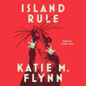 Island Rule by  Katie M. Flynn audiobook