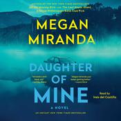 Daughter of Mine by  Megan Miranda audiobook