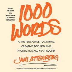 1000 Words by Jami Attenberg audiobook