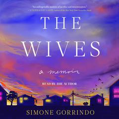 The Wives by Simone Gorrindo audiobook