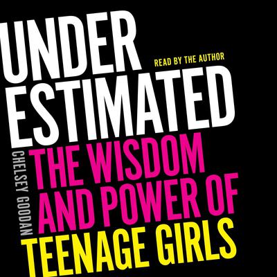 Underestimated by Chelsey Goodan audiobook