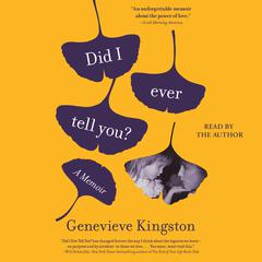 Did I Ever Tell You? by Genevieve Kingston audiobook