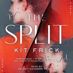 The Split by Kit Frick audiobook