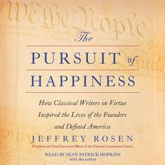 The Pursuit of Happiness by Jeffrey Rosen audiobook