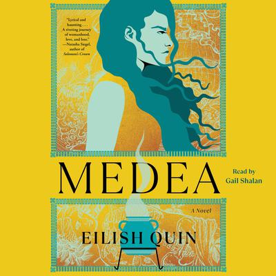 Medea by Eilish Quin audiobook