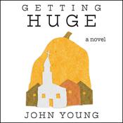 Getting Huge by  John Young audiobook