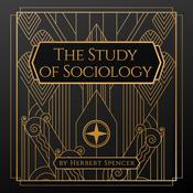 The Study of Sociology by  Herbert Spencer audiobook