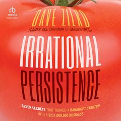 Irrational Persistence by Dave Zilko audiobook