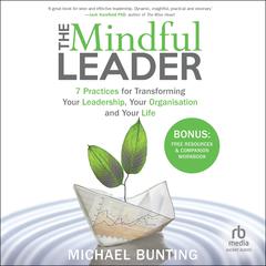 The Mindful Leader by Michael Bunting audiobook