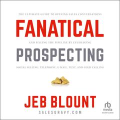 Fanatical Prospecting by Jeb Blount audiobook