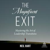 The Magnificent Exit by  Neil Hart audiobook