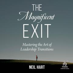 The Magnificent Exit by Neil Hart audiobook