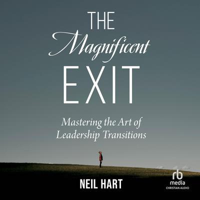 The Magnificent Exit by Neil Hart audiobook
