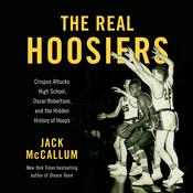 The Real Hoosiers by  Jack McCallum audiobook