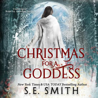 Christmas for a Goddess by S.E. Smith audiobook