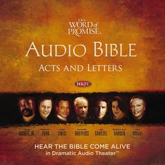 Word of Promise Audio Bible - New King James Version, NKJV: Acts and Letters by Thomas Nelson audiobook
