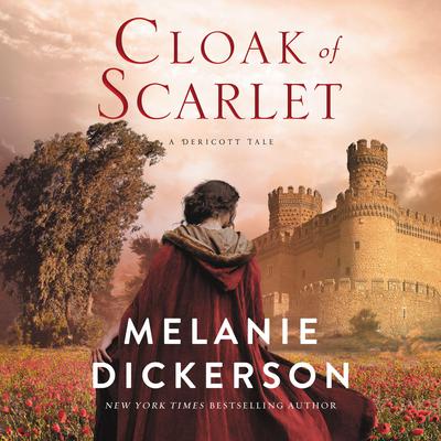 Cloak of Scarlet by Melanie Dickerson audiobook
