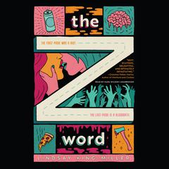 The Z Word by Lindsay King-Miller audiobook