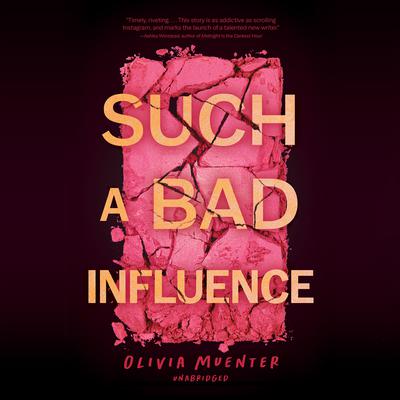 Such a Bad Influence by Olivia Muenter audiobook