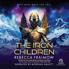 The Iron Children by Rebecca Fraimow audiobook