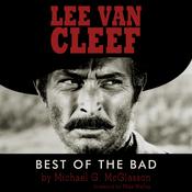 Lee Van Cleef by  Michael G. McGlasson audiobook