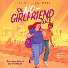 The No-Girlfriend Rule by Christen Randall audiobook