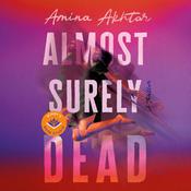 Almost Surely Dead by  Amina Akhtar audiobook