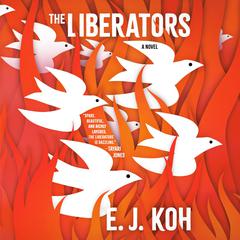 The Liberators by E. J. Koh audiobook