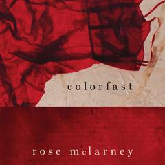 Colorfast by Rose McLarney audiobook