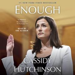 Enough by Cassidy Hutchinson audiobook