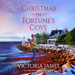 Christmas in Fortune's Cove by Victoria James audiobook