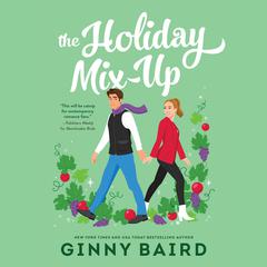The Holiday Mix-Up by Ginny Baird audiobook
