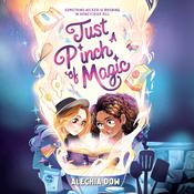 Just a Pinch of Magic by  Alechia Dow audiobook
