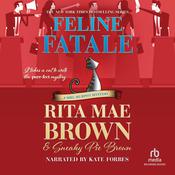 Feline Fatale by  Rita Mae Brown audiobook