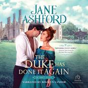 The Duke Has Done It Again by  Jane Ashford audiobook