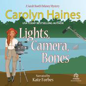 Lights, Camera, Bones by  Carolyn Haines audiobook