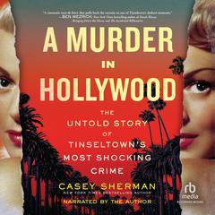 A Murder in Hollywood by Casey Sherman audiobook