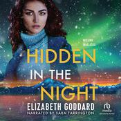 Hidden in the Night by  Elizabeth Goddard audiobook