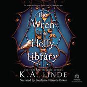 The Wren in the Holly Library by  K. A. Linde audiobook