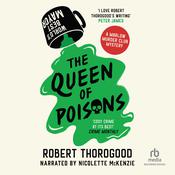 The Queen of Poisons by  Robert Thorogood audiobook