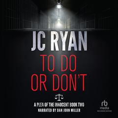 To Do or Don't by JC Ryan audiobook