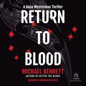 Return to Blood by  Michael Bennett audiobook