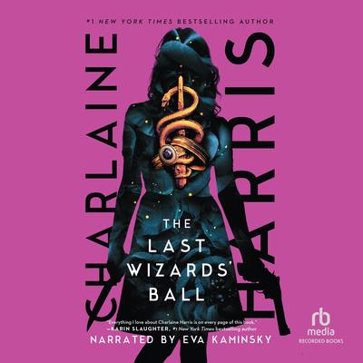 The Last Wizards' Ball by Charlaine Harris audiobook