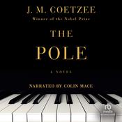 The Pole by  J. M. Coetzee audiobook