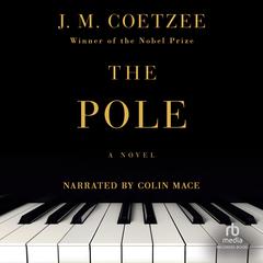 The Pole by J. M. Coetzee audiobook
