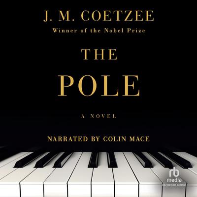 The Pole by J. M. Coetzee audiobook