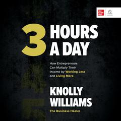 3 Hours a Day by Knolly Williams audiobook