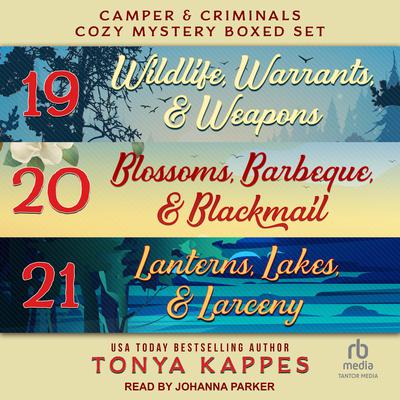 Camper and Criminals Cozy Mystery Boxed Set: Books 19-21 by Tonya Kappes audiobook