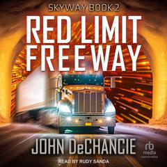 Red Limit Freeway by John DeChancie audiobook