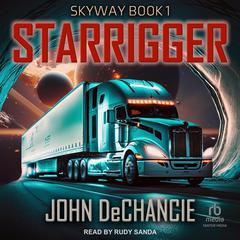 Starrigger by John DeChancie audiobook